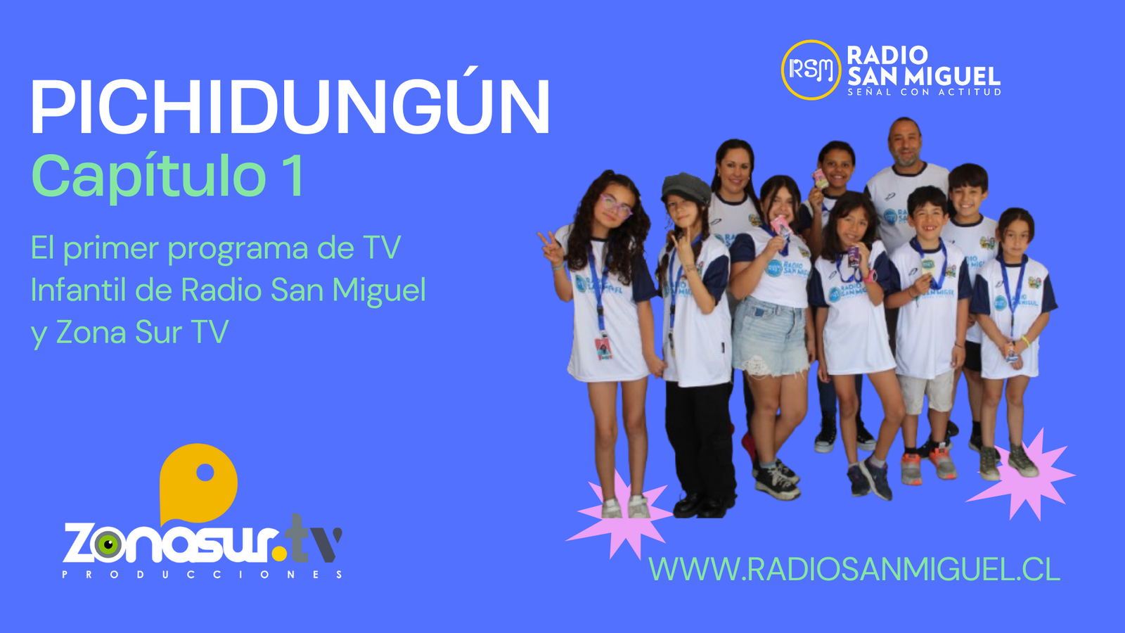 Radio San Miguel y Zona Sur TV estrenan “Pichidungún”, el primer programa de TV Infantil de la zona sur de Santiago.