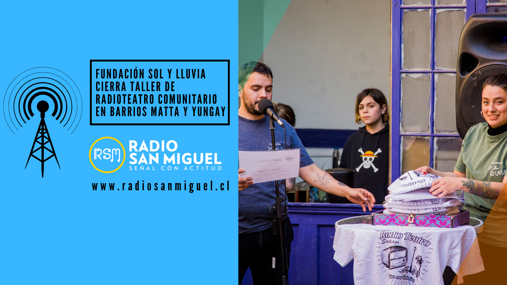 Fundación Sol y Lluvia cierra taller de radioteatro comunitario en Barrios Matta y Yungay